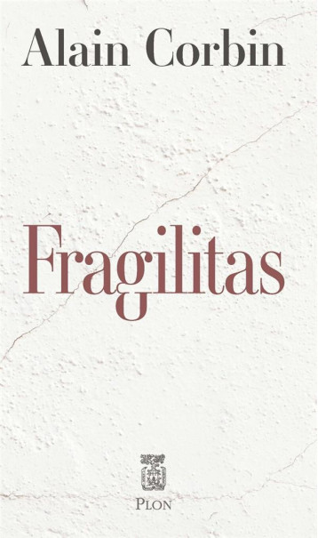 FRAGILITAS - CORBIN ALAIN - PLON