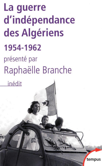 LA GUERRE D'INDEPENDANCE DES ALGERIENS  -  1954-1962 - BRANCHE RAPHAELLE - PERRIN