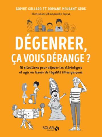 DEGENRER, CA VOUS DERANGE ? - MEURANT DORIANE - SOLAR