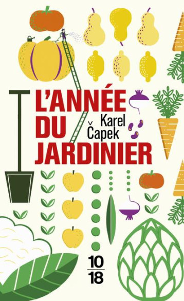 L'ANNEE DU JARDINIER - CAPEK KAREL - 10 X 18