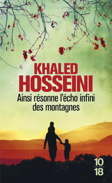 AINSI RESONNE L'ECHO INFINI DES MONTAGNES - HOSSEINI KHALED - 10-18