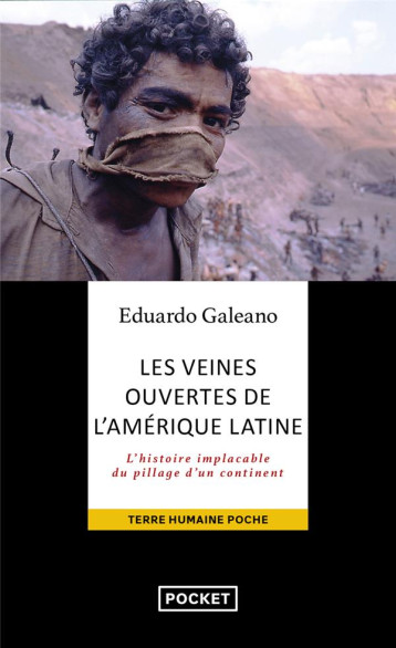 LES VEINES OUVERTES DE L'AMERIQUE LATINE - GALEANO EDUARDO - POCKET