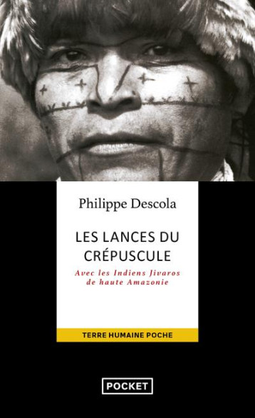 LES LANCES DU CREPUSCULE - DESCOLA PHILIPPE - POCKET