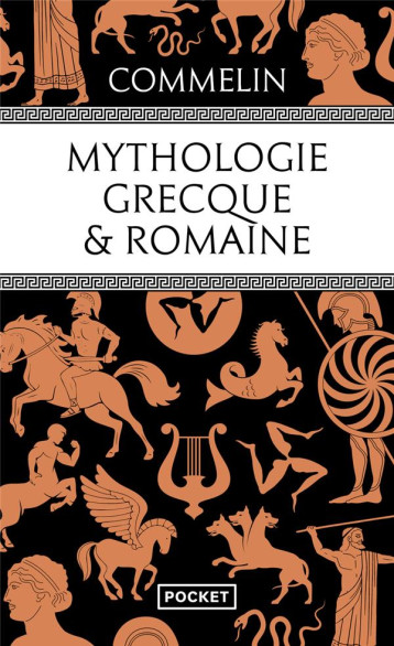 MYTHOLOGIE GRECQUE ET ROMAINE - COMMELIN PIERRE - POCKET