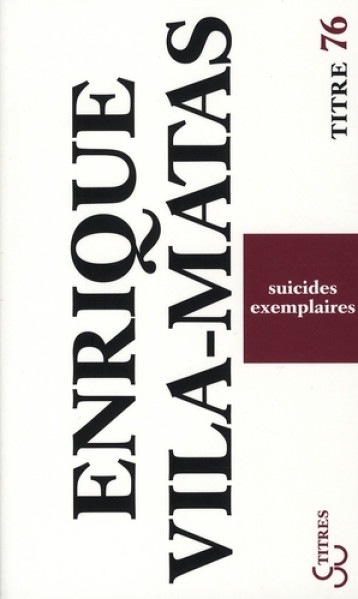 SUICIDES EXEMPLAIRES - VILA-MATAS ENRIQUE - BOURGOIS