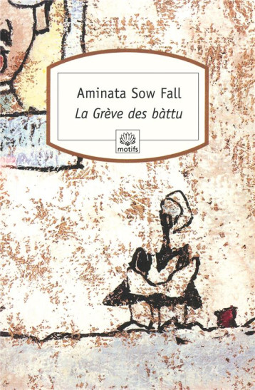 LA GREVE DES BATTU - SOW FALL AMINATA - DU ROCHER