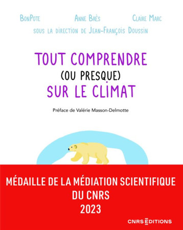 TOUT COMPRENDRE (OU PRESQUE) SUR LE CLIMAT - BRES/MARC - CNRS