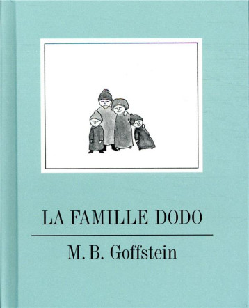 LA FAMILLE DODO - GOFFSTEIN M. B. - DIDIER
