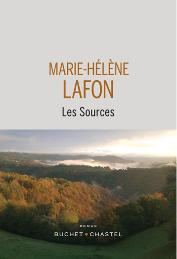 LES SOURCES - LAFON MARIE-HELENE - BUCHET CHASTEL