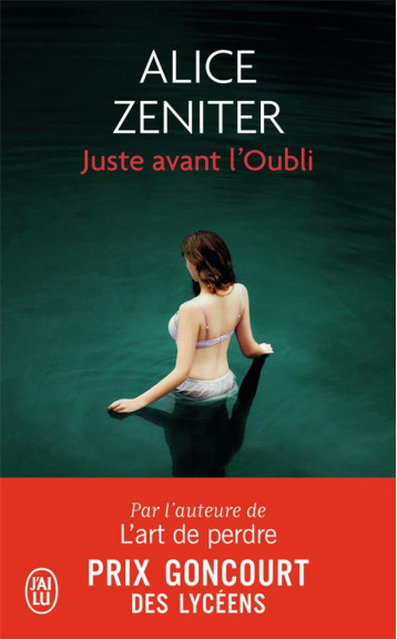 JUSTE AVANT L'OUBLI - ZENITER ALICE - J'ai lu