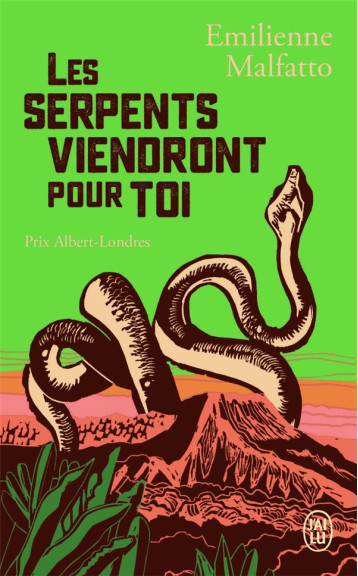 LES SERPENTS VIENDRONT POUR TOI - EMILIENNE MALFATTO - J'AI LU