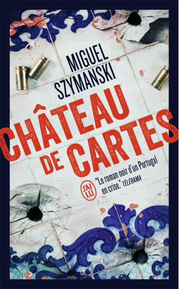 CHATEAU DE CARTES - MIGUEL SZYMANSKI - J'AI LU