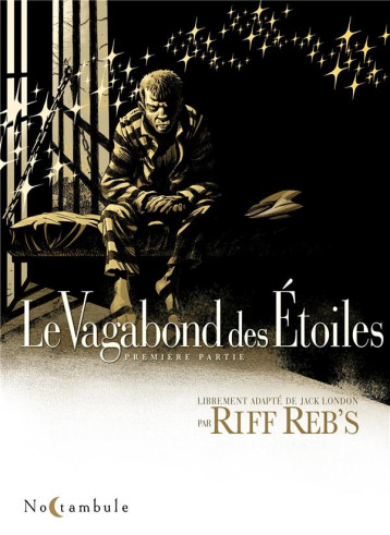 LE VAGABOND DES ETOILES T.1 - RIFF REB-S - Soleil Productions