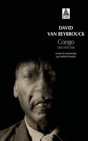 CONGO  -  UNE HISTOIRE - VAN REYBROUCK DAVID - Actes Sud