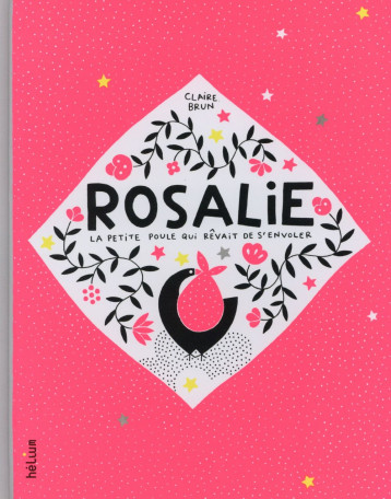 ROSALIE, LA PETITE POULE QUI REVAIT DE S'ENVOLER - BRUN CLAIRE - Hélium