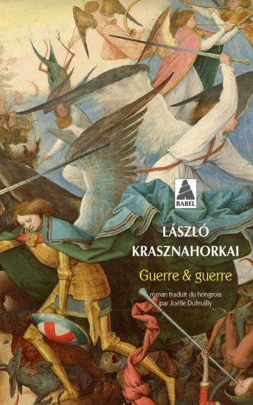 GUERRE et GUERRE - KRASZNAHORKAI LASZLO - Actes Sud