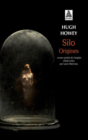 SILO TOME 2 : ORIGINES - HOWEY HUGH - Actes Sud