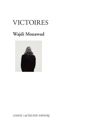 VICTOIRES - ILLUSTRATIONS, COULEUR - MOUAWAD WAJDI - Actes Sud