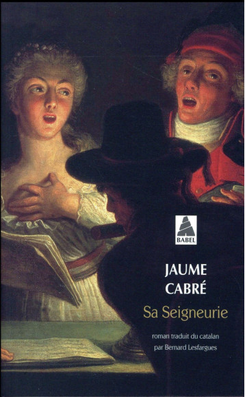 SA SEIGNEURIE - CABRE JAUME - Actes Sud
