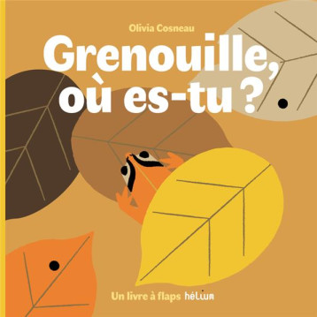 GRENOUILLE, OU ES-TU ? - XXX - ACTES SUD