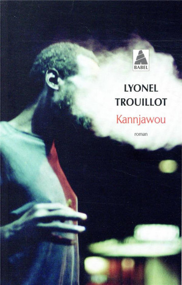 KANNJAWOU - TROUILLOT LYONEL - ACTES SUD