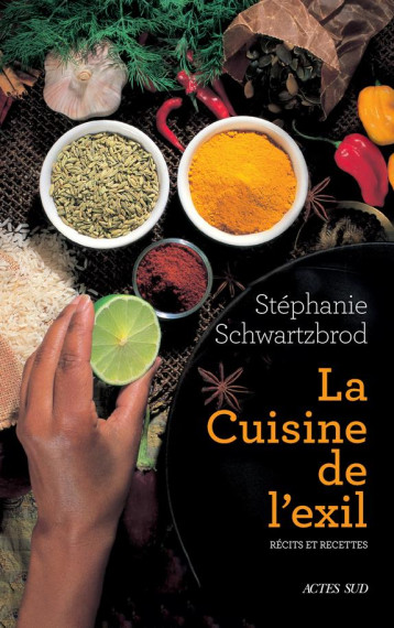 LA CUISINE DE L'EXIL - SCHWARTZBROD STEPHAN - ACTES SUD