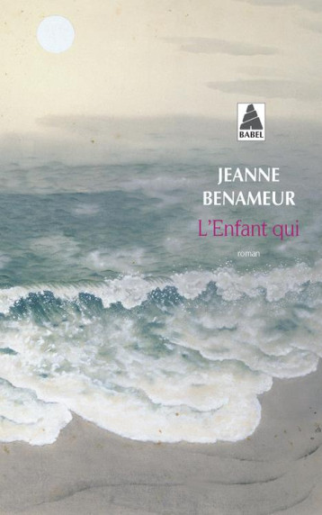 L'ENFANT QUI - BENAMEUR JEANNE - ACTES SUD