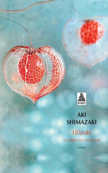 L'OMBRE DU CHARDON TOME 2 : HOZUKI - SHIMAZAKI AKI - ACTES SUD