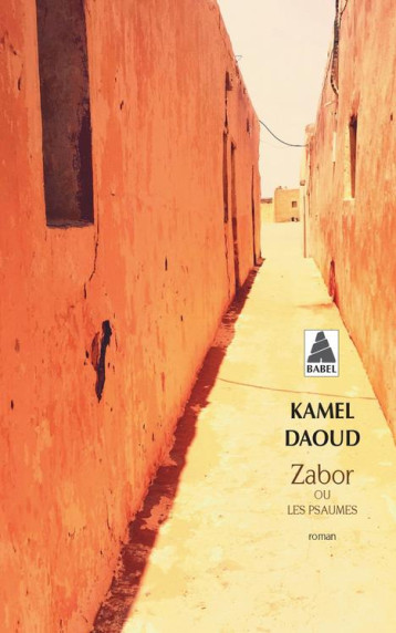 ZABOR OU LES PSAUMES - DAOUD KAMEL - ACTES SUD