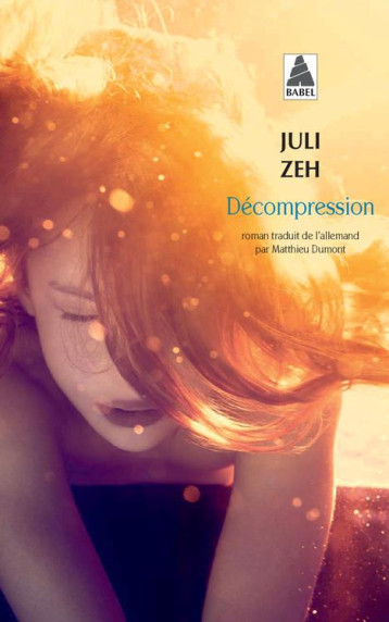 DECOMPRESSION - ZEH JULI - ACTES SUD