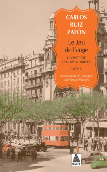 LE CIMETIERE DES LIVRES OUBLIES TOME 2  -  LE JEU DE L'ANGE - ZAFON CARLOS RUIZ - ACTES SUD