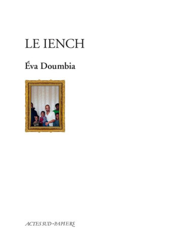 LE IENCH - ILLUSTRATIONS, COULEUR - DOUMBIA EVA - ACTES SUD