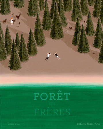 FORET DES FRERES - NORITAKE YUKIKO - ACTES SUD