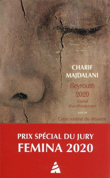 BEYROUTH 2020 : JOURNAL D'UN EFFONDREMENT - MAJDALANI CHARIF - ACTES SUD