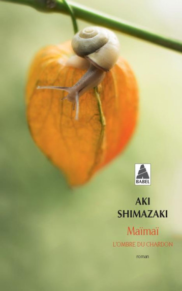 MAIMAI : L'OMBRE DU CHARDON - SHIMAZAKI AKI - ACTES SUD