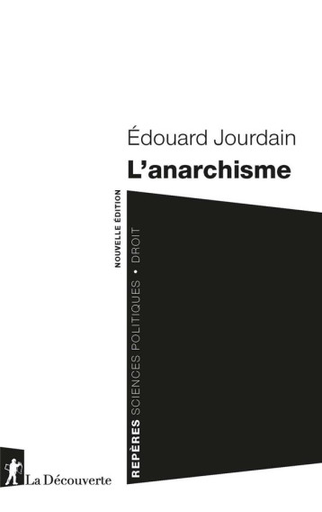 L'ANARCHISME - JOURDAIN EDOUARD - LA DECOUVERTE