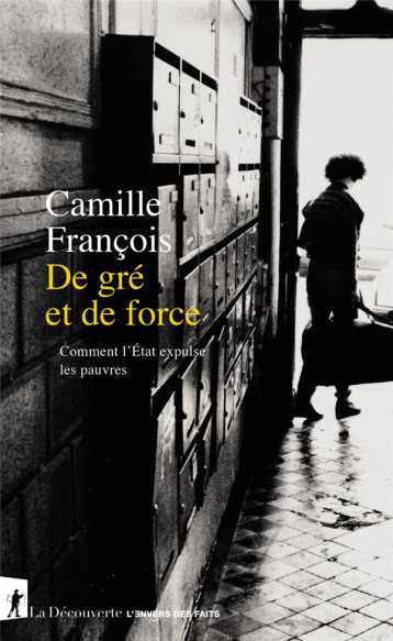 DE GRE ET DE FORCE - FRANCOIS CAMILLE - LA DECOUVERTE