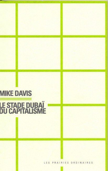 LE STADE DUBAI DU CAPITALISME - DAVIS MIKE - PRAIRIES ORDINA