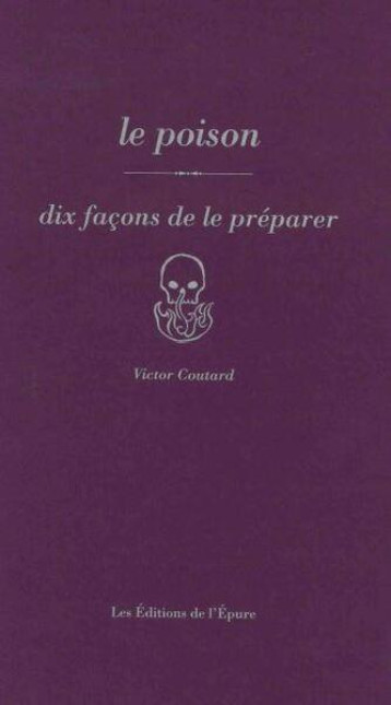 LE POISON - COUTARD VICTOR - EPURE