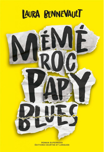 MEME ROC, PAPY BLUES - BENNEVAULT LAURA - COURTES LONGUES