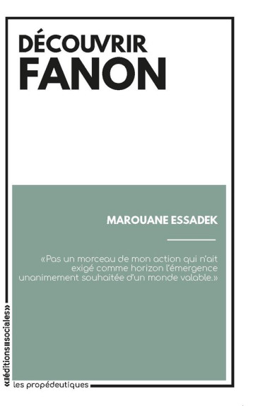 DECOUVRIR FANON - MAROUANE ESSADEK - SOCIALES