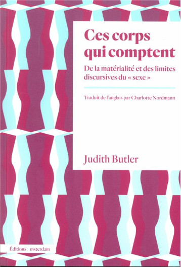 CES CORPS QUI COMPTENT - BUTLER JUDITH - AMSTERDAM