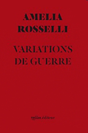 VARIATIONS DE GUERRE - ROSSELLI AMELIA - YPSILON