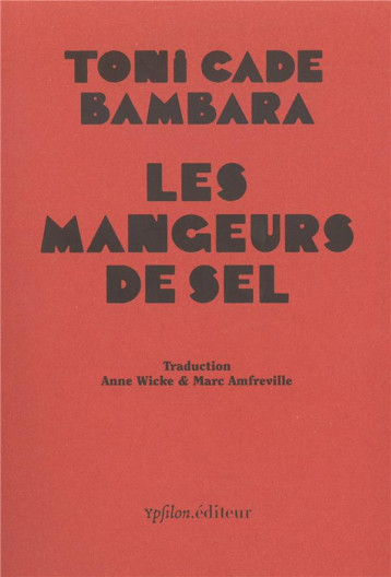 LES MANGEURS DE SEL - BAMBARA TONI CADE - YPSILON