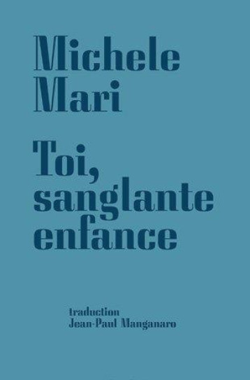 TOI, SANGLANTE ENFANCE - MARI MICHELE - YPSILON