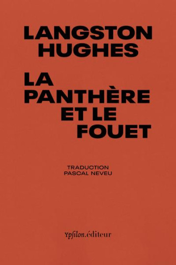 LA PANTHERE ET LE FOUET : POEMES DE NOTRE TEMPS - HUGHES LANGSTON - YPSILON