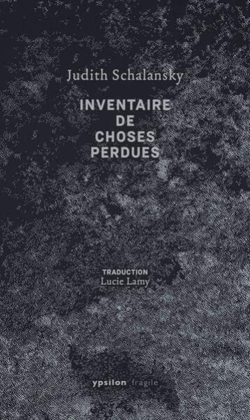 INVENTAIRE DE CHOSES PERDUES - SCHALANSKY JUDITH - YPSILON