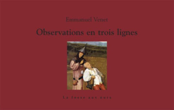 OBSERVATIONS EN TROIS LIGNES - VENET EMMANUEL - FOSSE AUX OURS