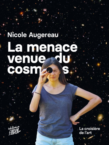 La Menace venue du cosmos - AUGEREAU Nicole - FLBLB