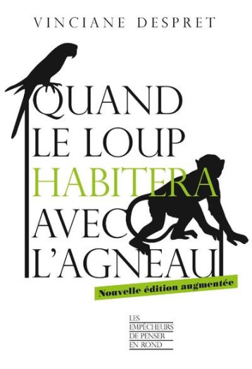 QUAND LE LOUP HABITERA AVEC L'AGNEAU - DESPRET VINCIANE - LA DECOUVERTE